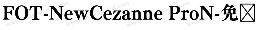FOT-NewCezanne ProN字体转换